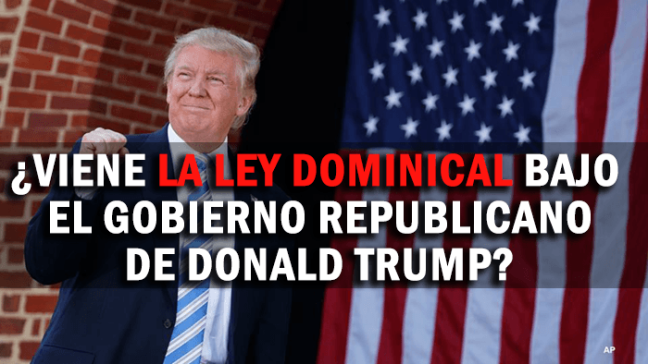 ¿Viene-La-Ley-Dominical-bajo-el-Gobierno-Republicano-de-Donald-Trump.png